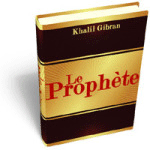 Le prophète de Khalil Gibran